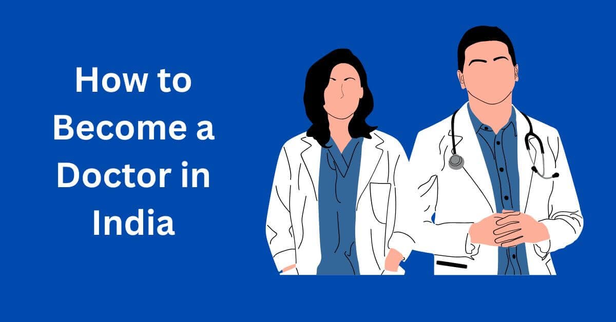 How To Become A Doctor In India After 12th Step By Step